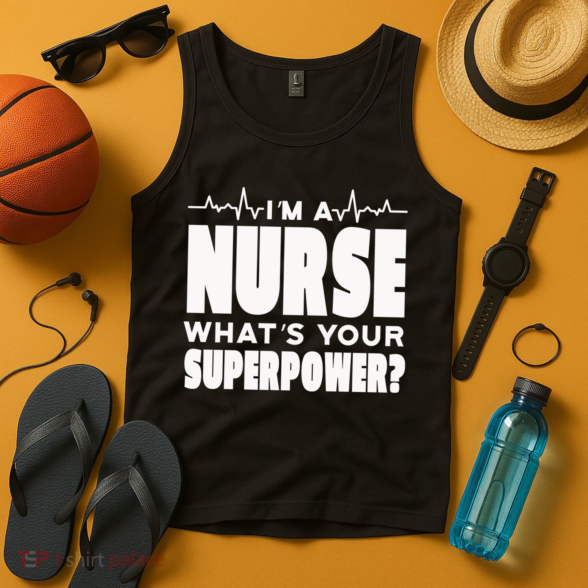 I'm A Nurse What's Your Superpower Tank Top