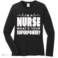 I'm A Nurse What's Your Superpower Women's Long Sleeve Shirt thumb 0