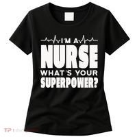 I'm A Nurse What's Your Superpower Women's T-Shirt thumb 0