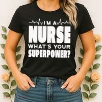 I'm A Nurse What's Your Superpower Women's T-Shirt thumb 2