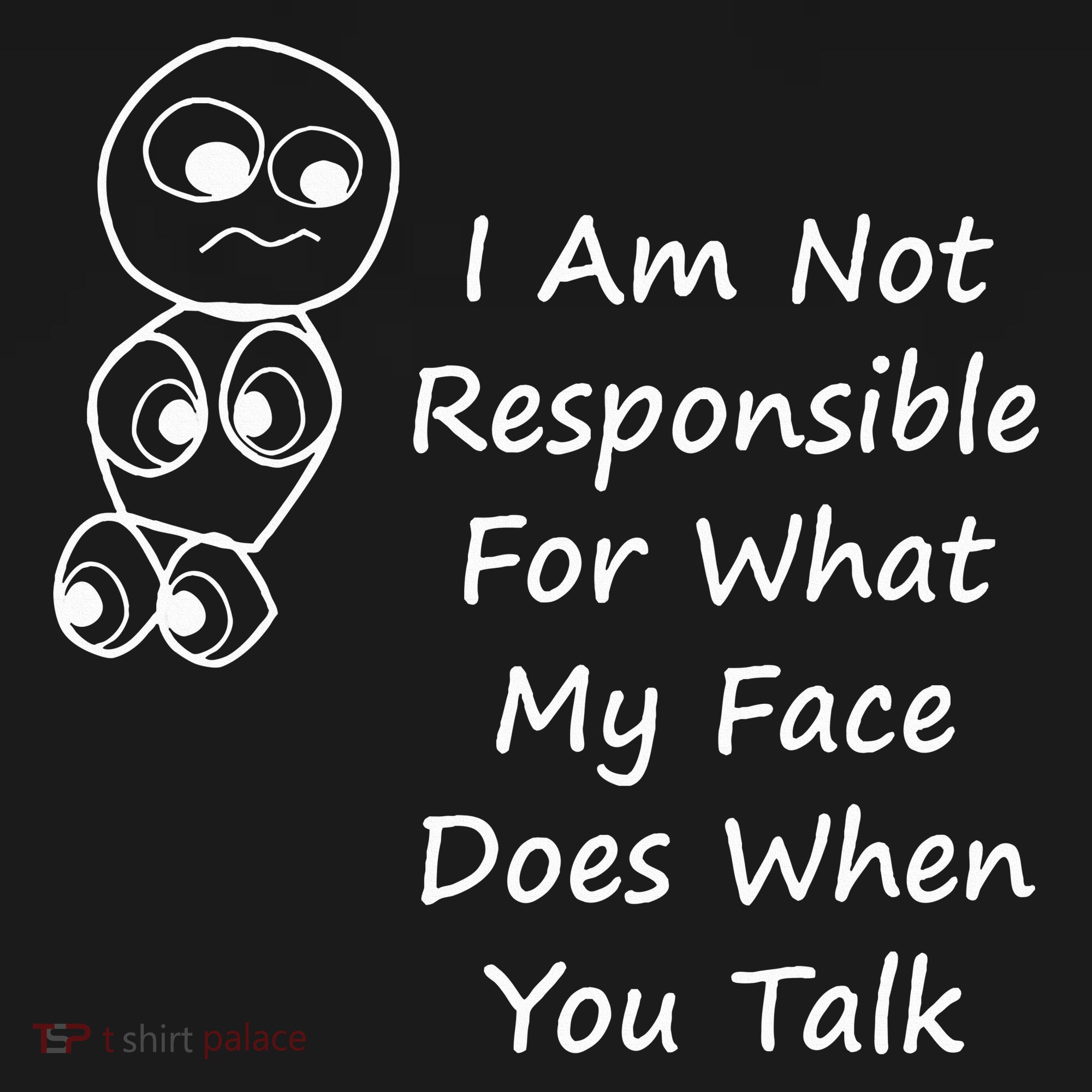 I Am Not Responsible For What My Face Does When You Talk Women's Tank Top