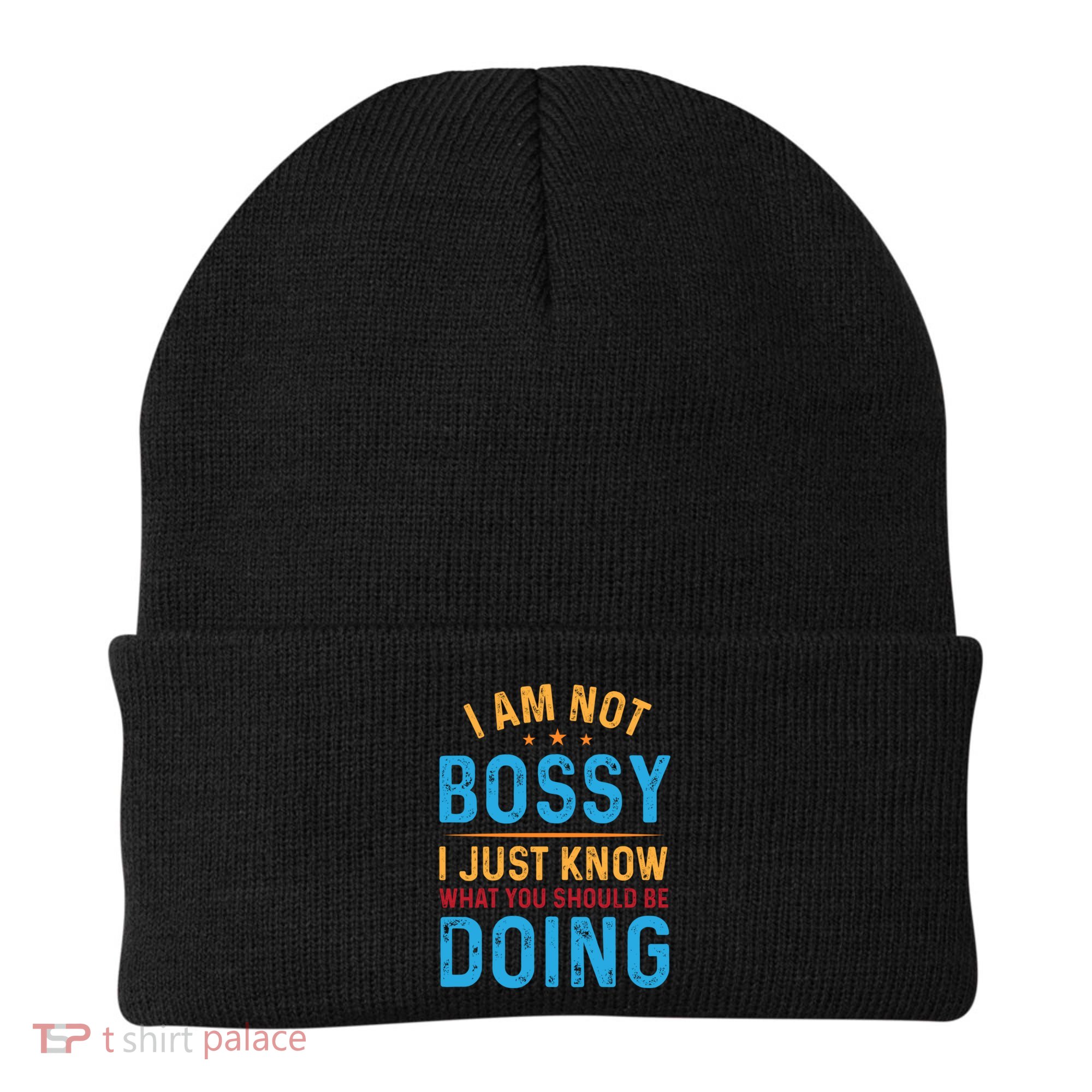I Am Not Bossy I Just Know What You Should Be Doing Cute Gift Beanie