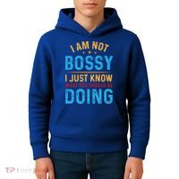 I Am Not Bossy I Just Know What You Should Be Doing Cute Gift Kids Hoodie thumb 4