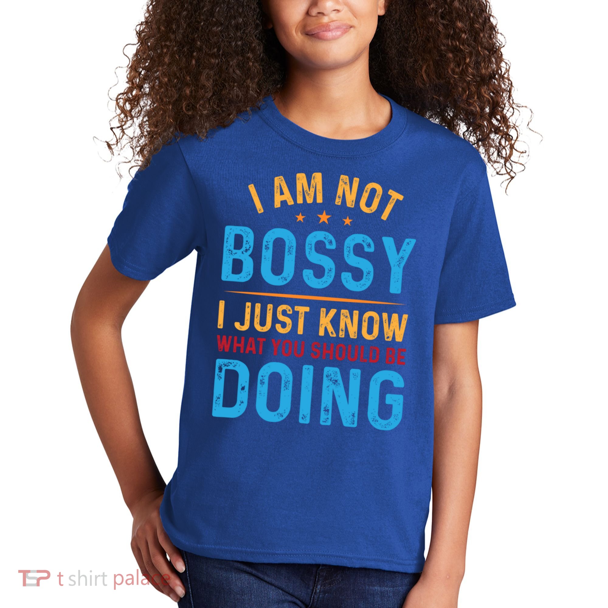 I Am Not Bossy I Just Know What You Should Be Doing Cute Gift Kids T-Shirt