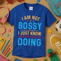 I Am Not Bossy I Just Know What You Should Be Doing Cute Gift Kids T-Shirt thumb 3