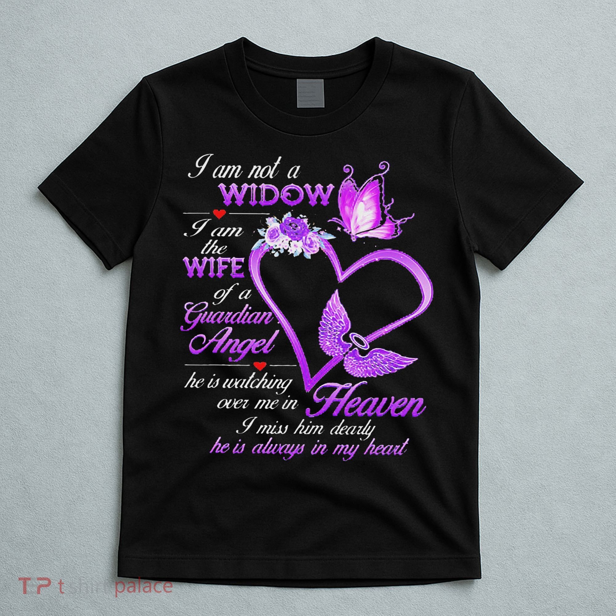 I Am Not A Widow I Am The Wife Of A Guardian Angel Butterfly T-Shirt