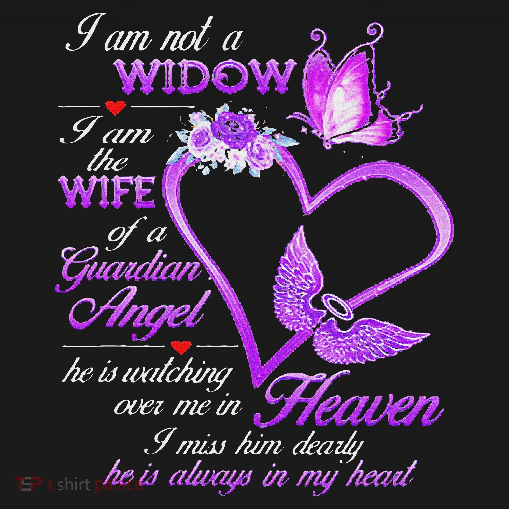 I Am Not A Widow I Am The Wife Of A Guardian Angel Butterfly T-Shirt