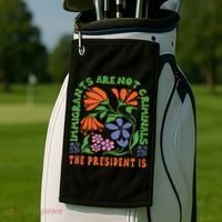 Immigrants Are Not Criminal But The President Is Boho Golf Towel thumb 2