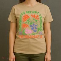 Immigrants Are Not Criminal But The President Is Boho T-Shirt thumb 4