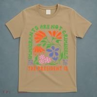 Immigrants Are Not Criminal But The President Is Boho T-Shirt thumb 5