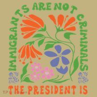 Immigrants Are Not Criminal But The President Is Boho Polo thumb 2