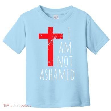I Am Not Ashamed Big Red Cross Silhouette Image Gospel Toddler T-Shirt