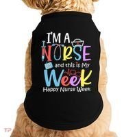 IM A Nurse And This Is My Week Happy Nurse Week Doggie Tank thumb 0