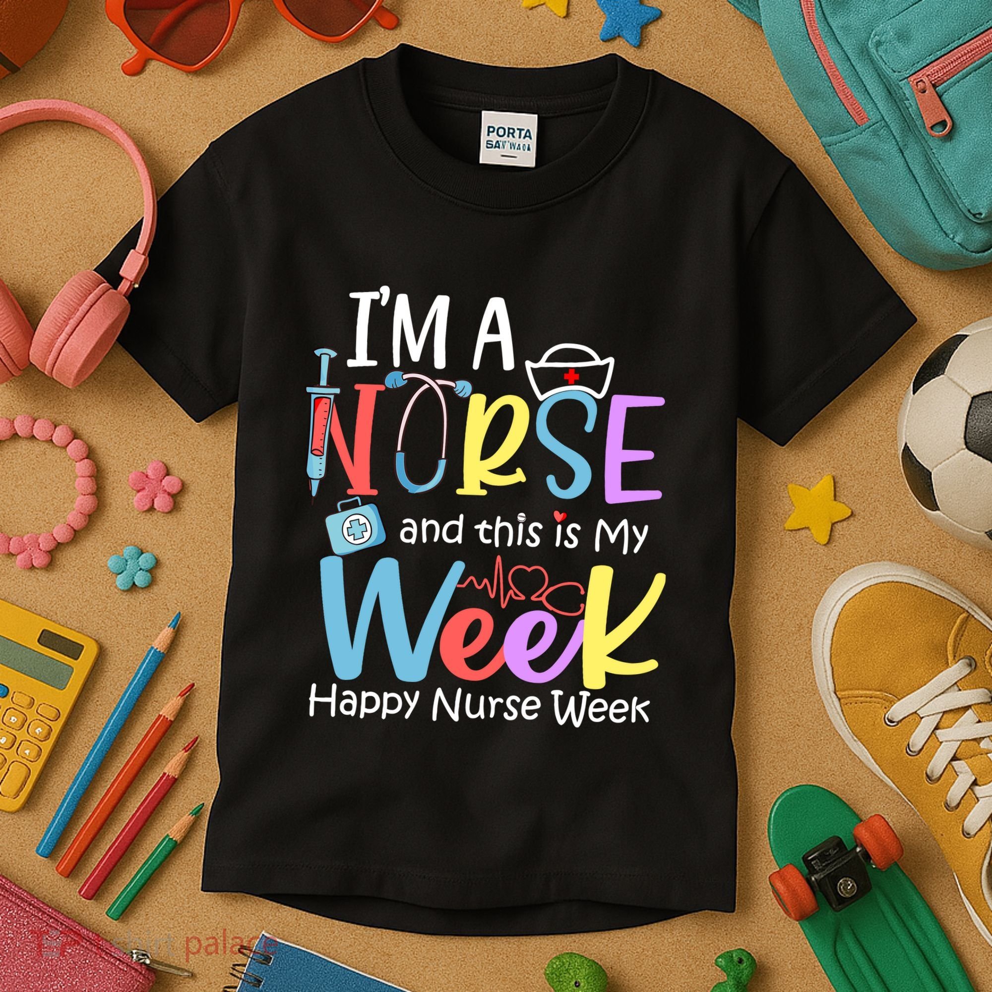 IM A Nurse And This Is My Week Happy Nurse Week Kids T-Shirt