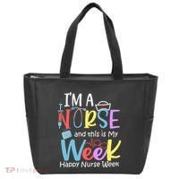 IM A Nurse And This Is My Week Happy Nurse Week Tote Bag thumb 0
