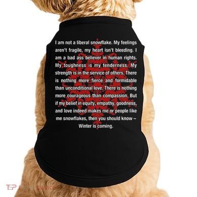 I Am Not A Liberal Snowflake Formidable Love Quote Doggie Tank