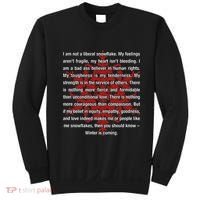 I Am Not A Liberal Snowflake Formidable Love Quote Sweatshirt thumb 0
