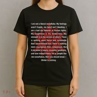 I Am Not A Liberal Snowflake Formidable Love Quote T-Shirt thumb 4