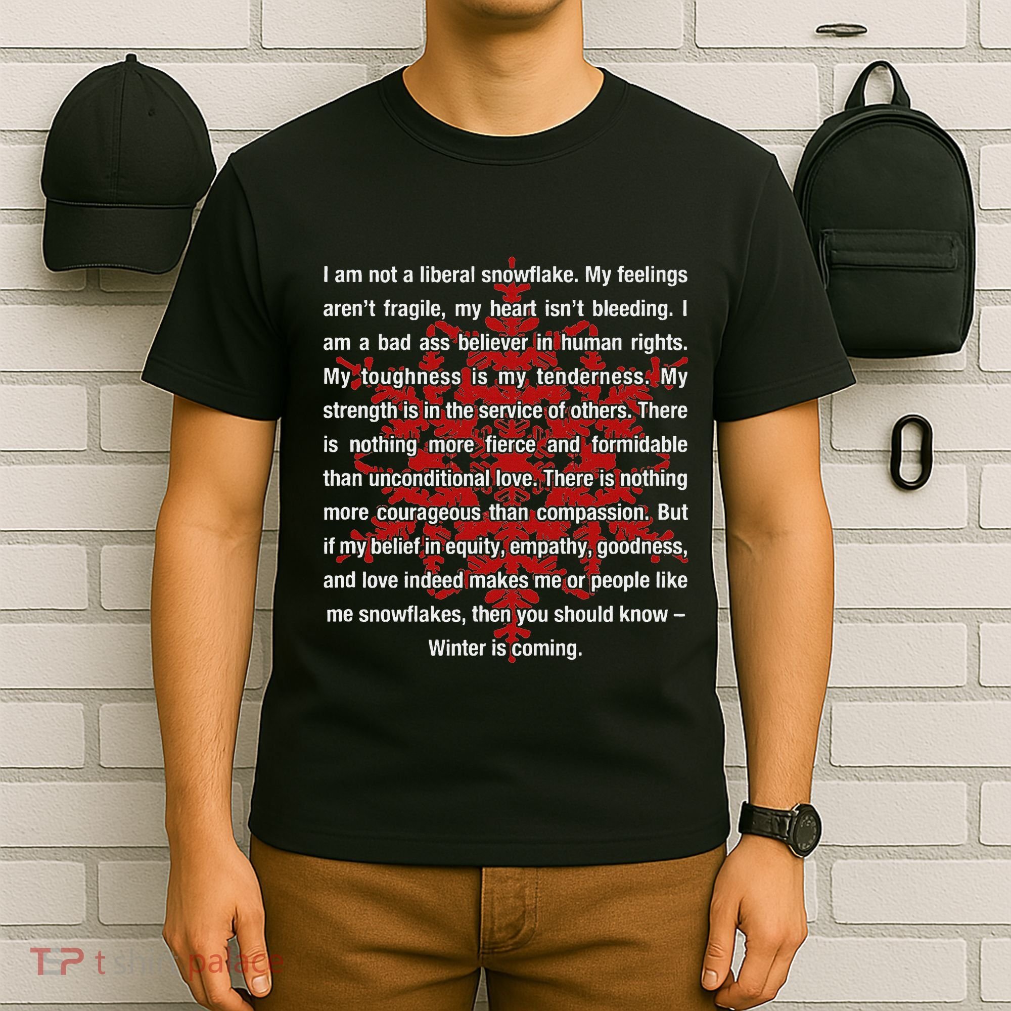 I Am Not A Liberal Snowflake Formidable Love Quote T-Shirt