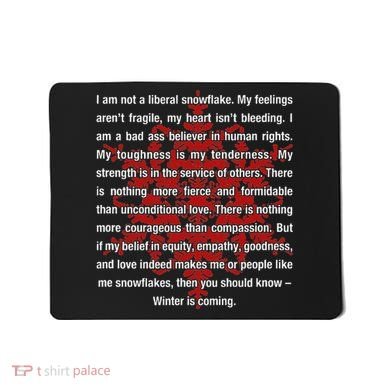 I Am Not A Liberal Snowflake Formidable Love Quote Mousepad