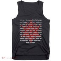 I Am Not A Liberal Snowflake Formidable Love Quote Tank Top thumb 0