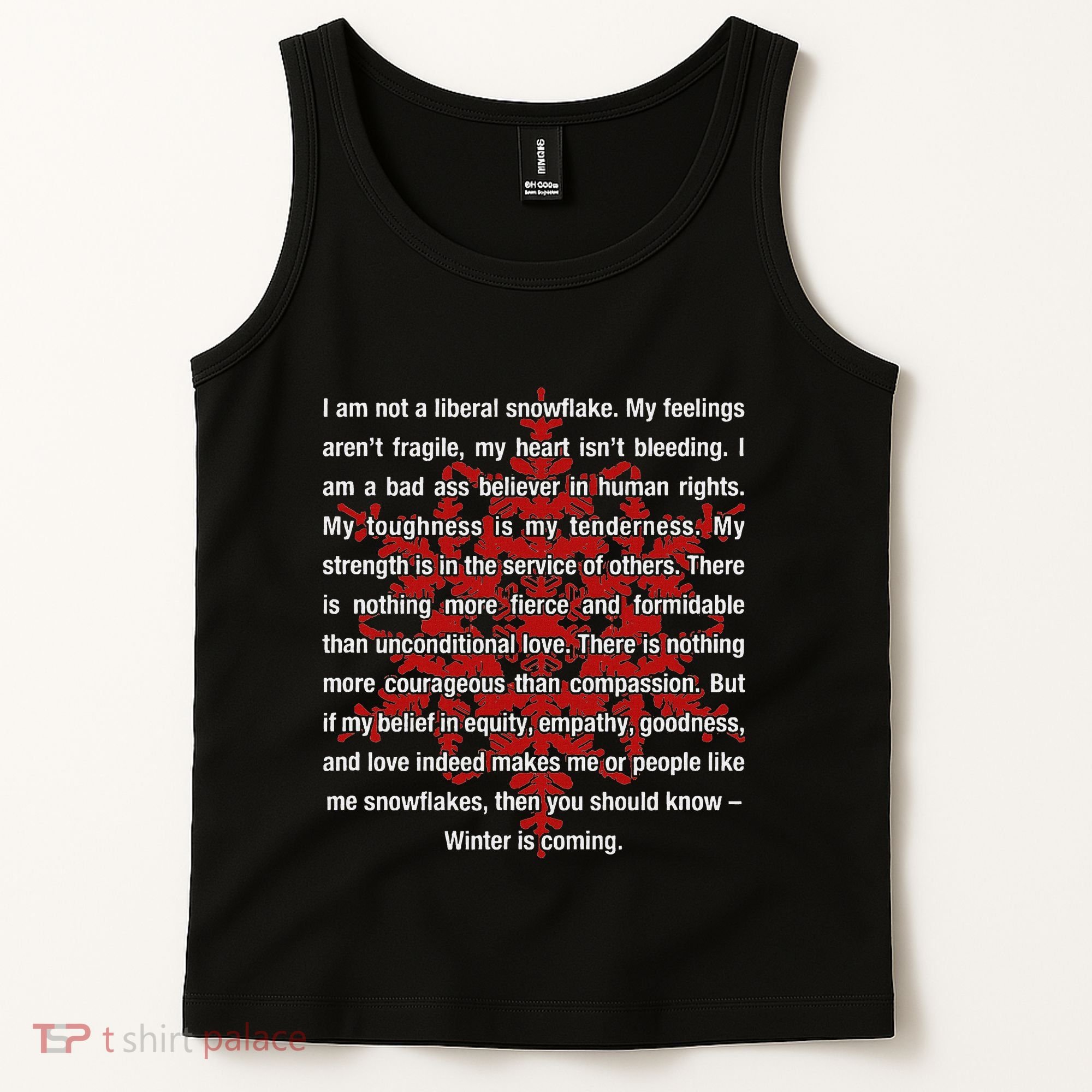 I Am Not A Liberal Snowflake Formidable Love Quote Tank Top