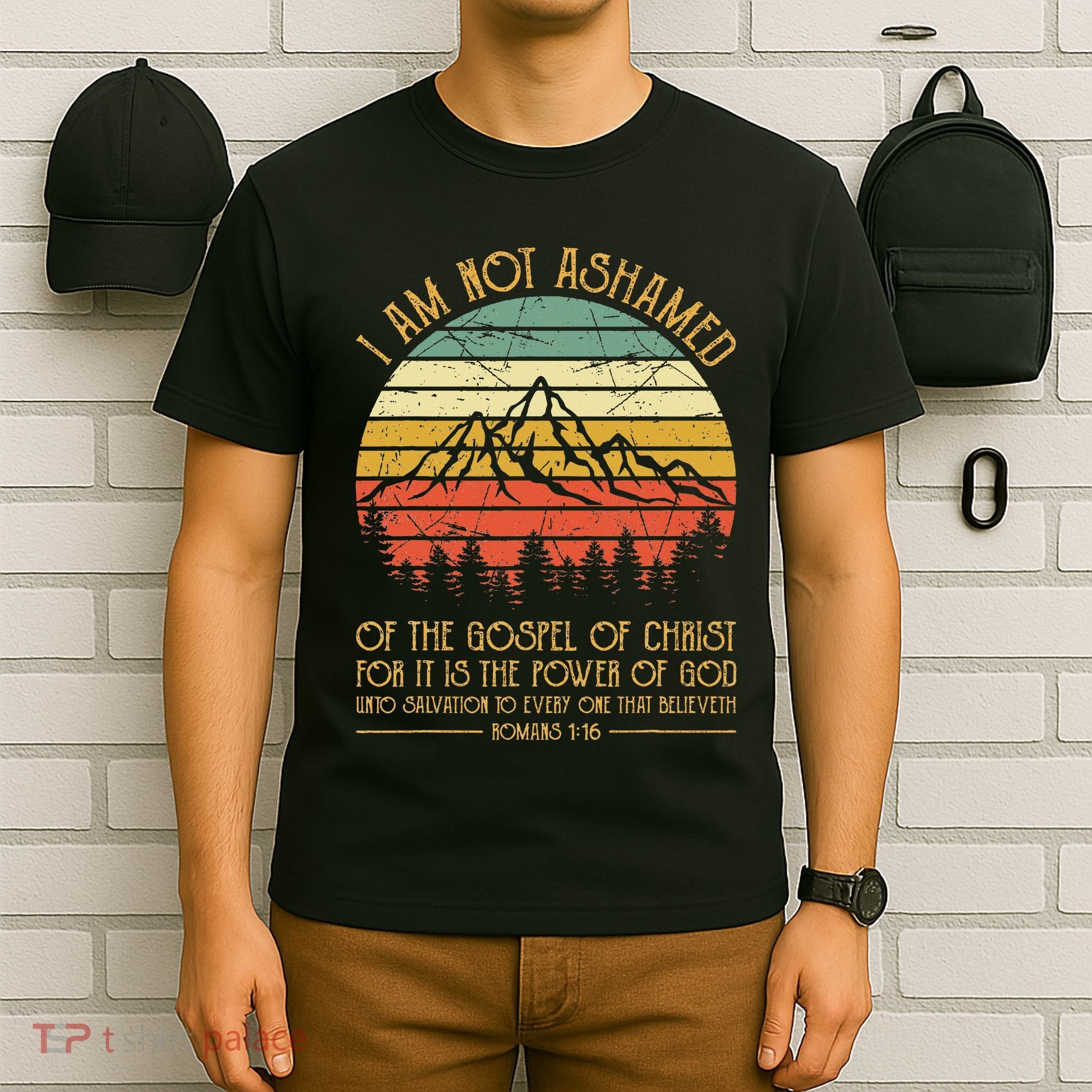 I Am Not Ashamed Of The Gospel Jesus Christian T-Shirt