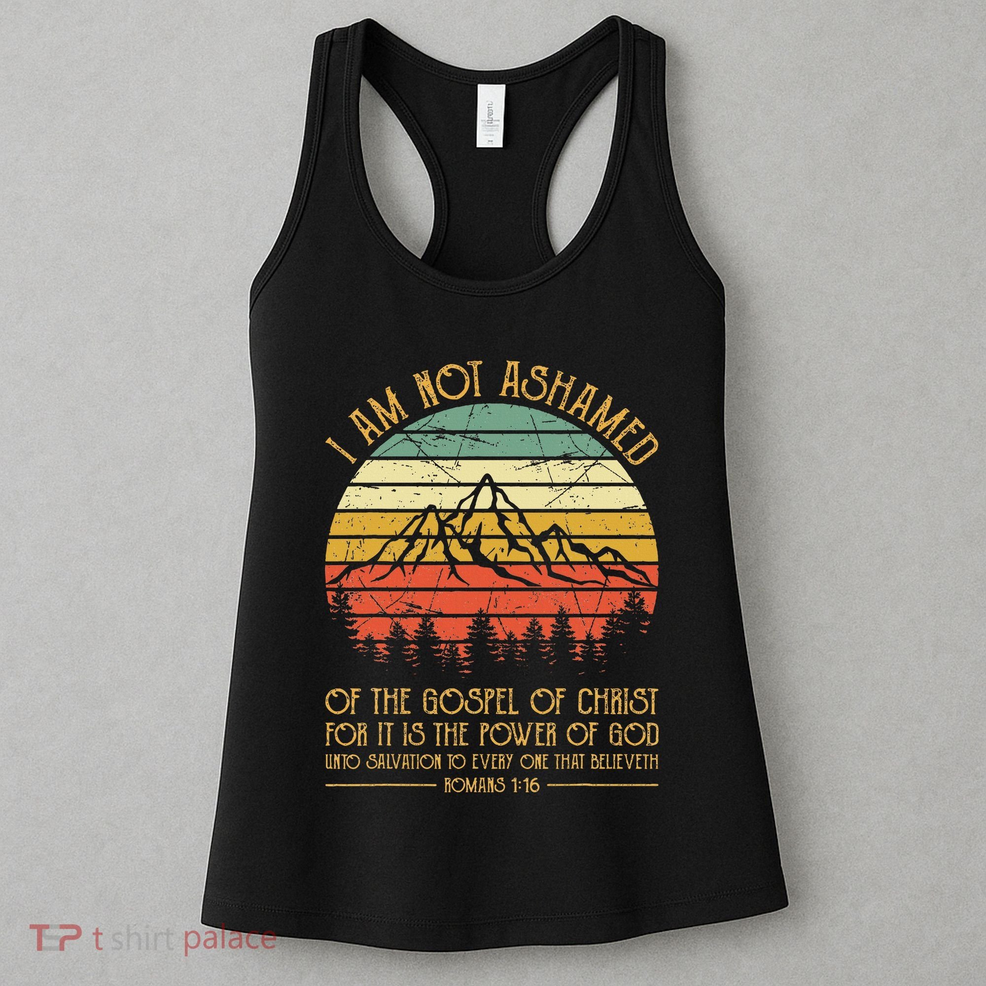 I Am Not Ashamed Of The Gospel Jesus Christian Women's Tank Top