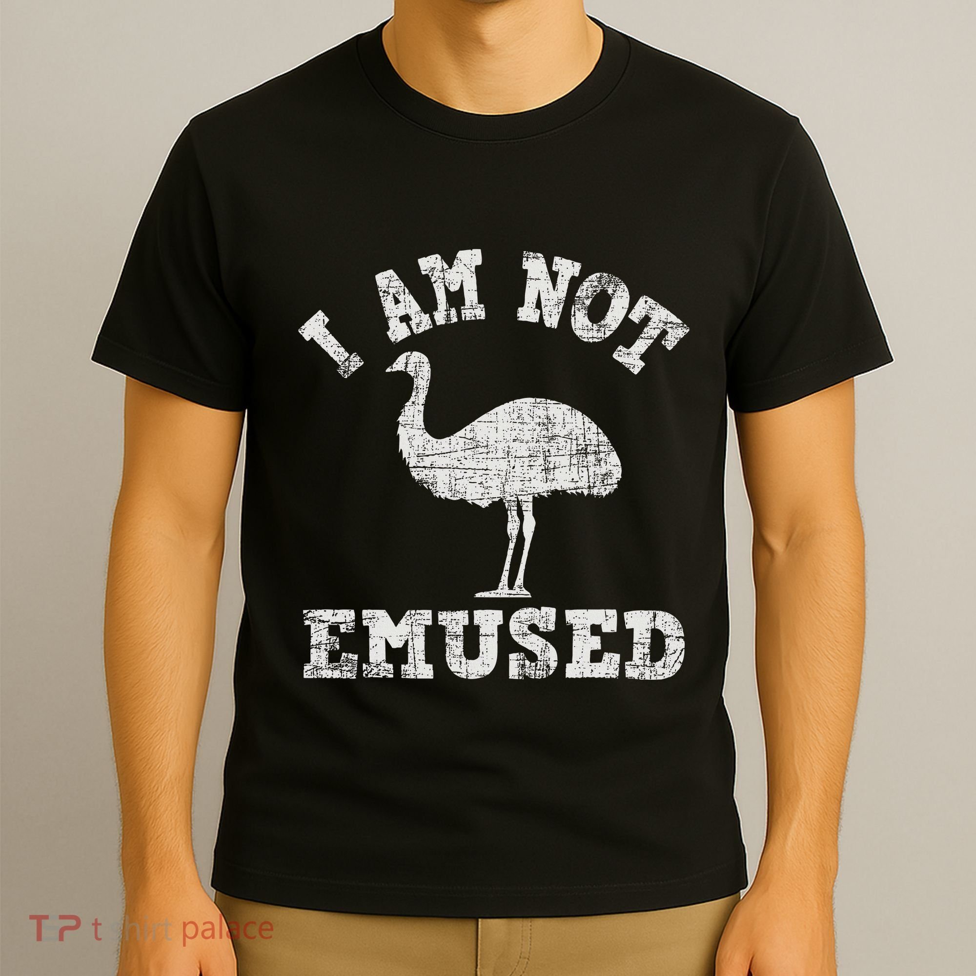 I Am Not Emused Safari Animal Lover Zookeeper Emu Lover T-Shirt