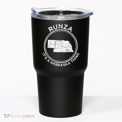 ItS A Nebraska Thing Runza Tumbler