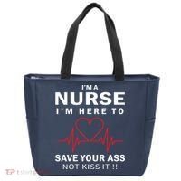 I'm A Nurse I'm Here To Save Your Ass Not Kiss It Tote Bag thumb 0