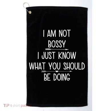 I Am Not Bossy Funny Golf Towel
