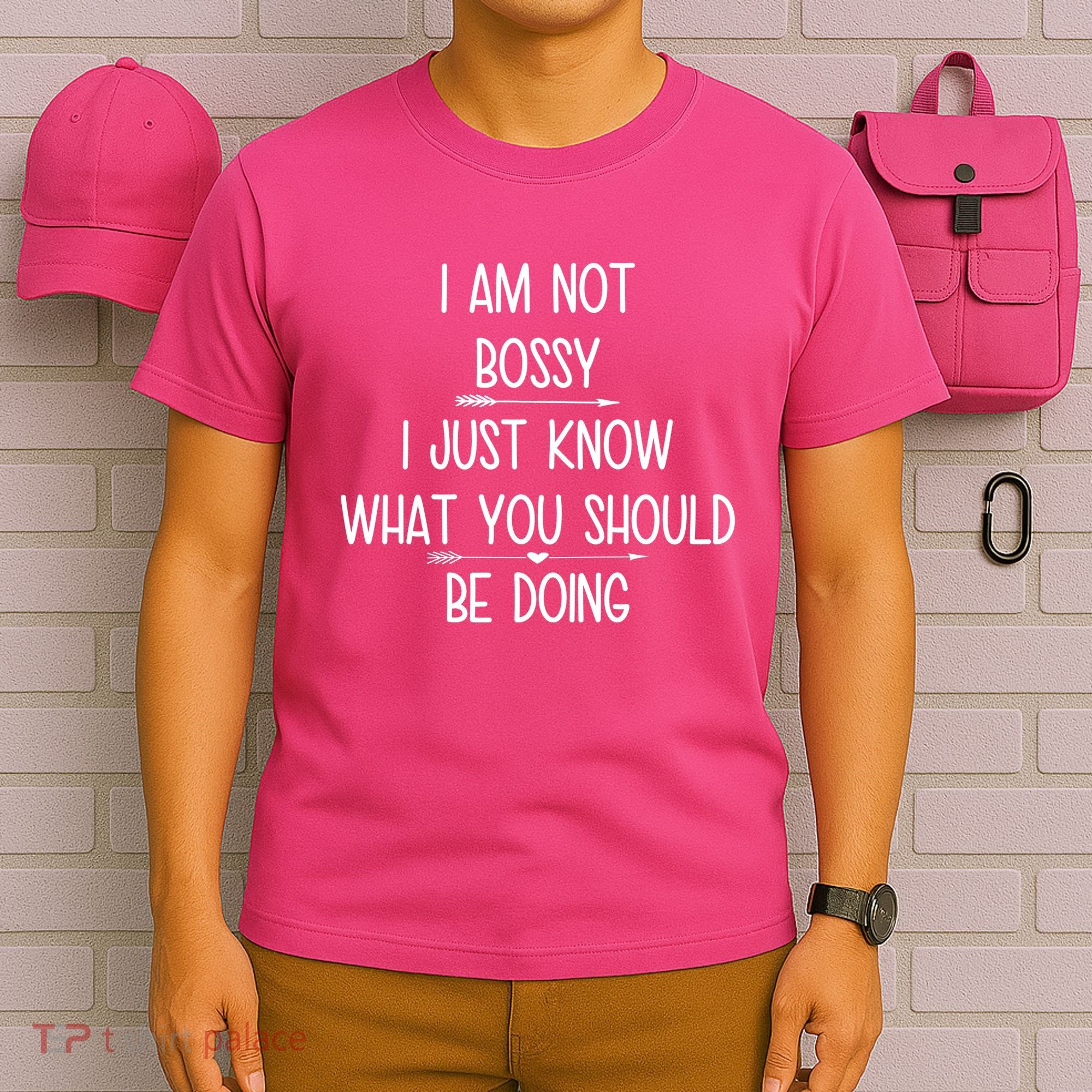 I Am Not Bossy Funny T-Shirt