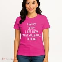 I Am Not Bossy Funny Women's T-Shirt thumb 4