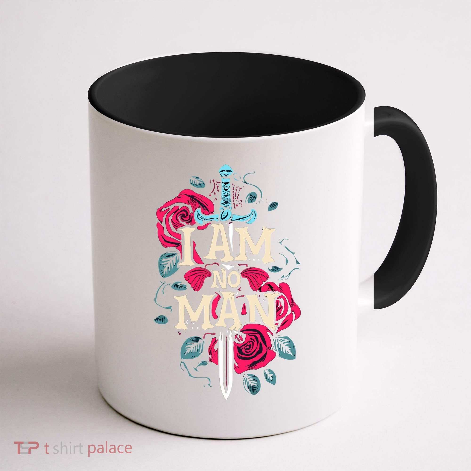 I Am No Man Coffee Mug