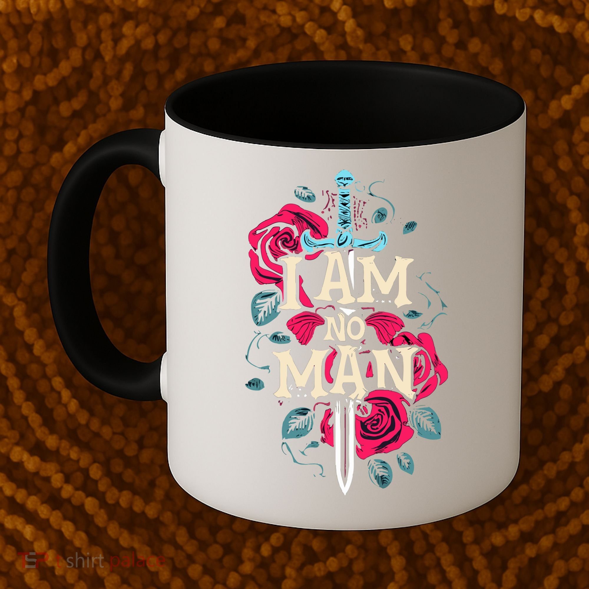 I Am No Man Coffee Mug