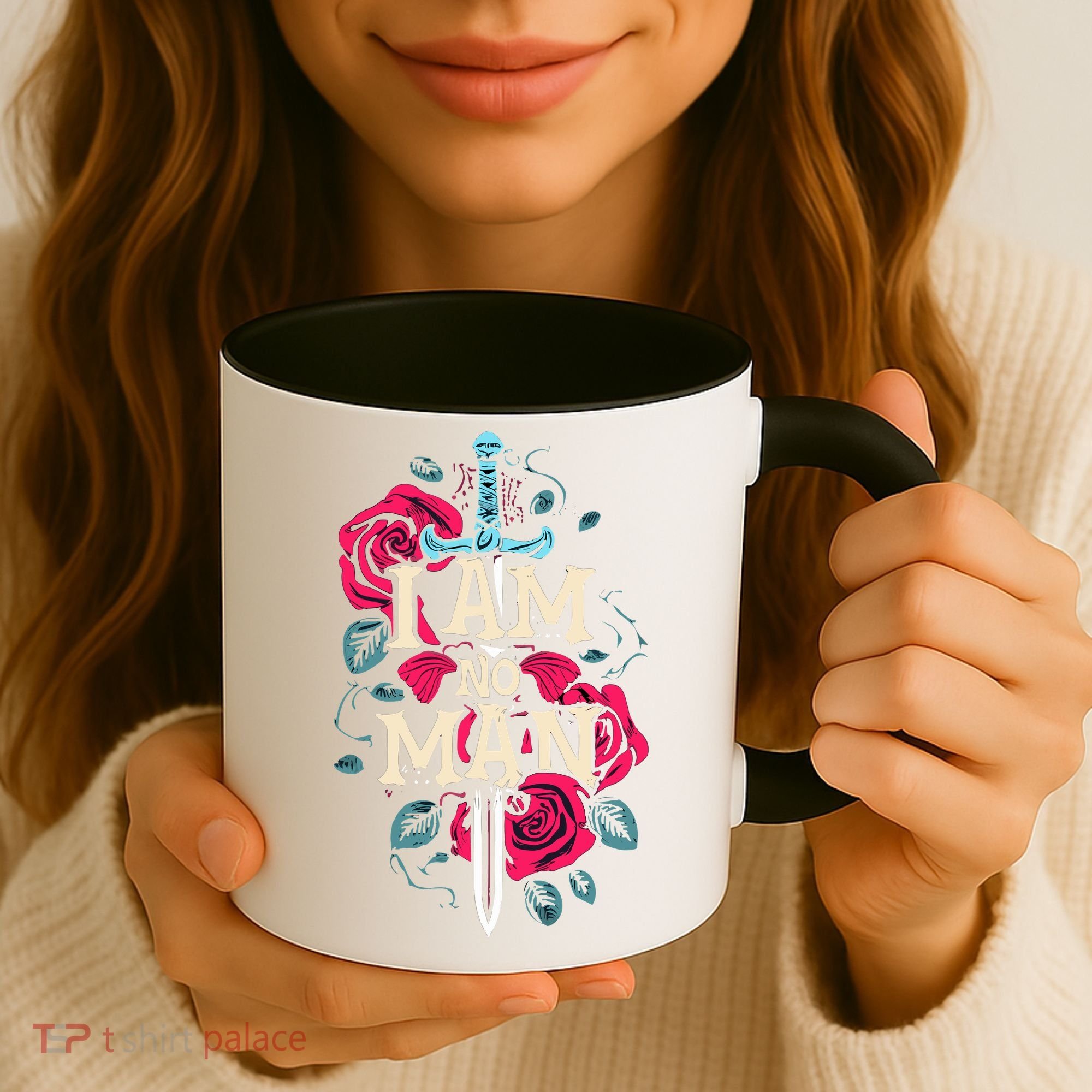 I Am No Man Coffee Mug