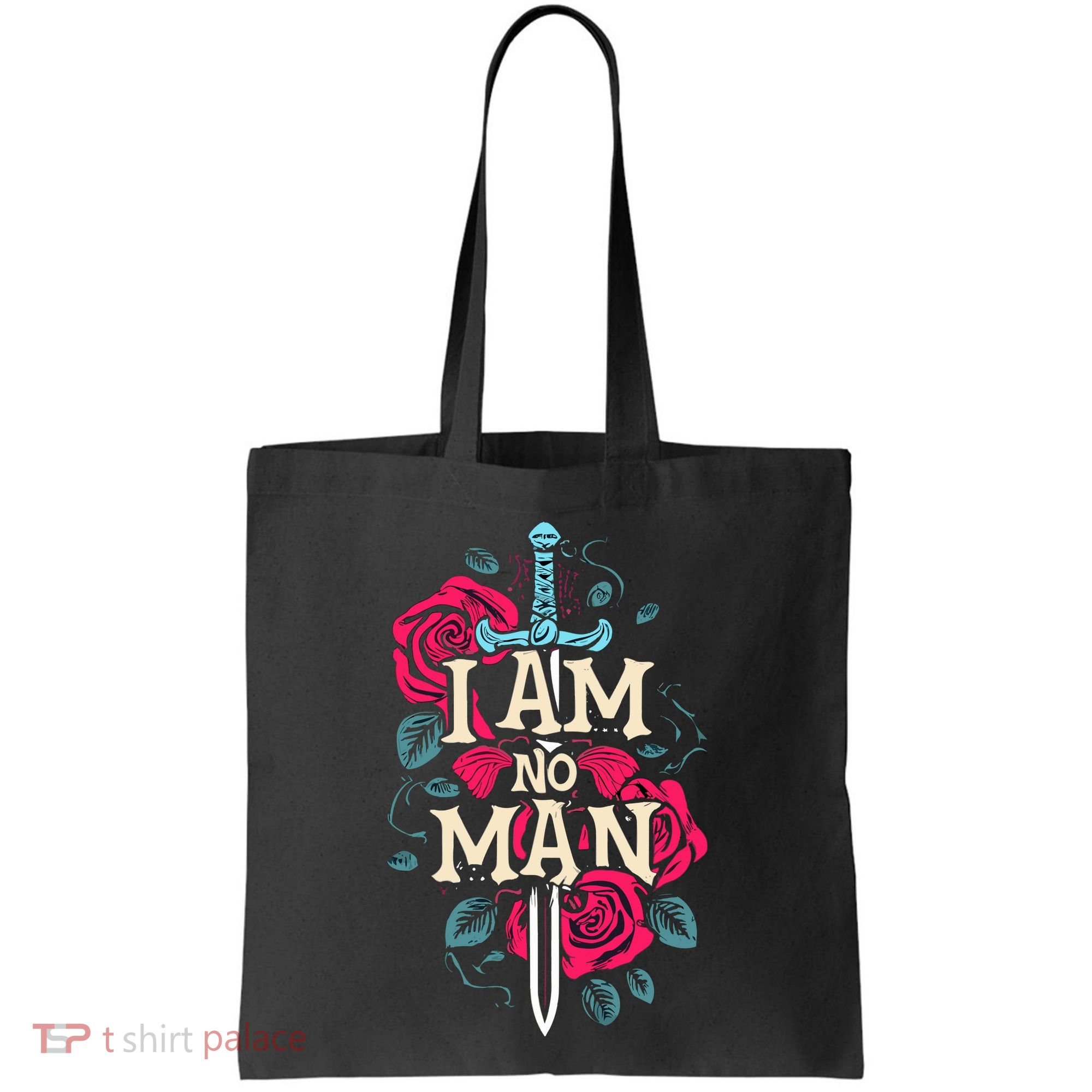 I Am No Man Tote Bag