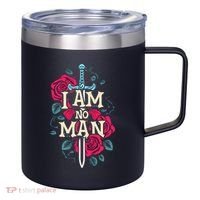 I Am No Man 12oz Stainless Steel Coffee Mug thumb 0