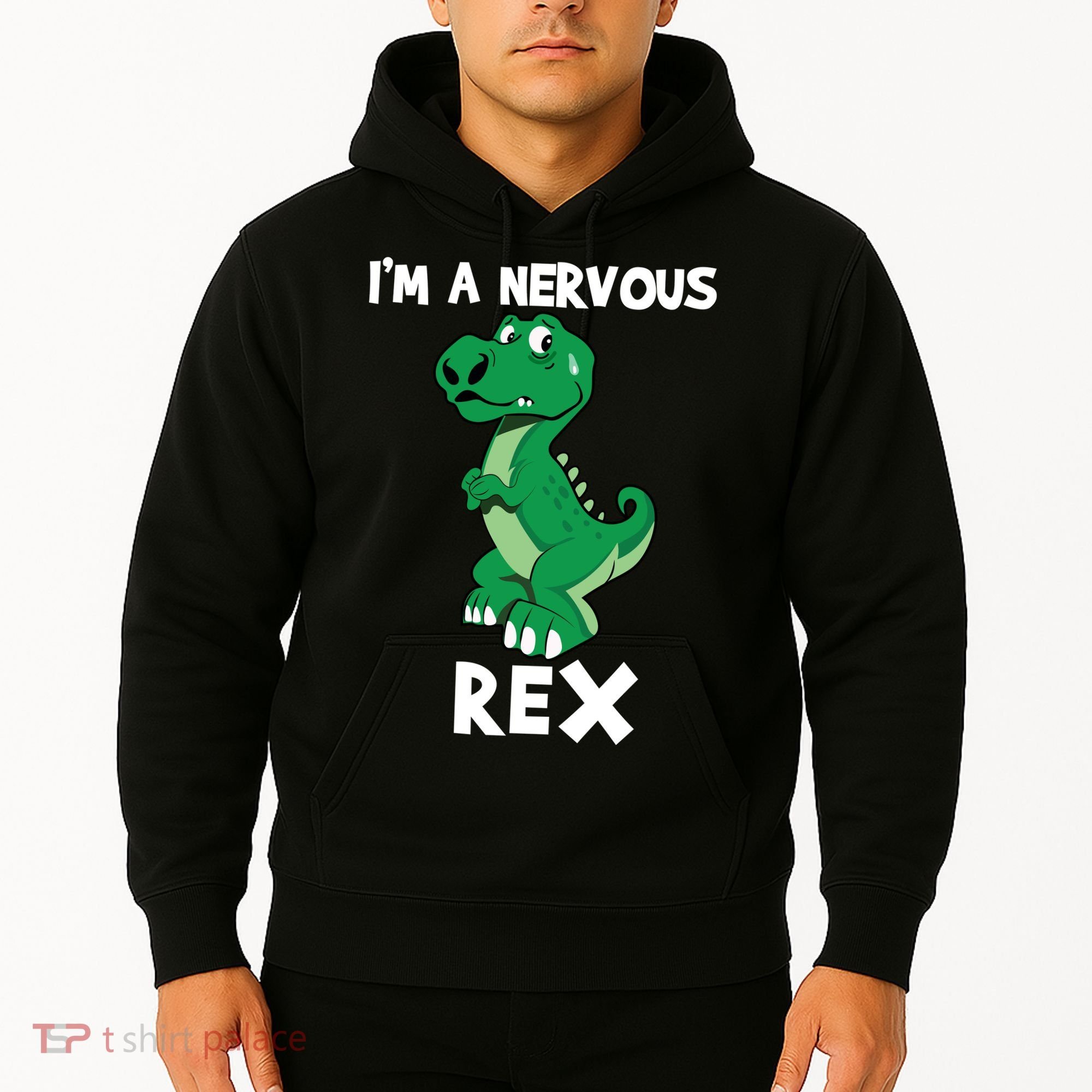 I’M A NERVOUS REX Hoodie