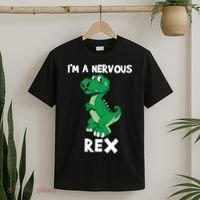 I’M A NERVOUS REX T-Shirt thumb 2