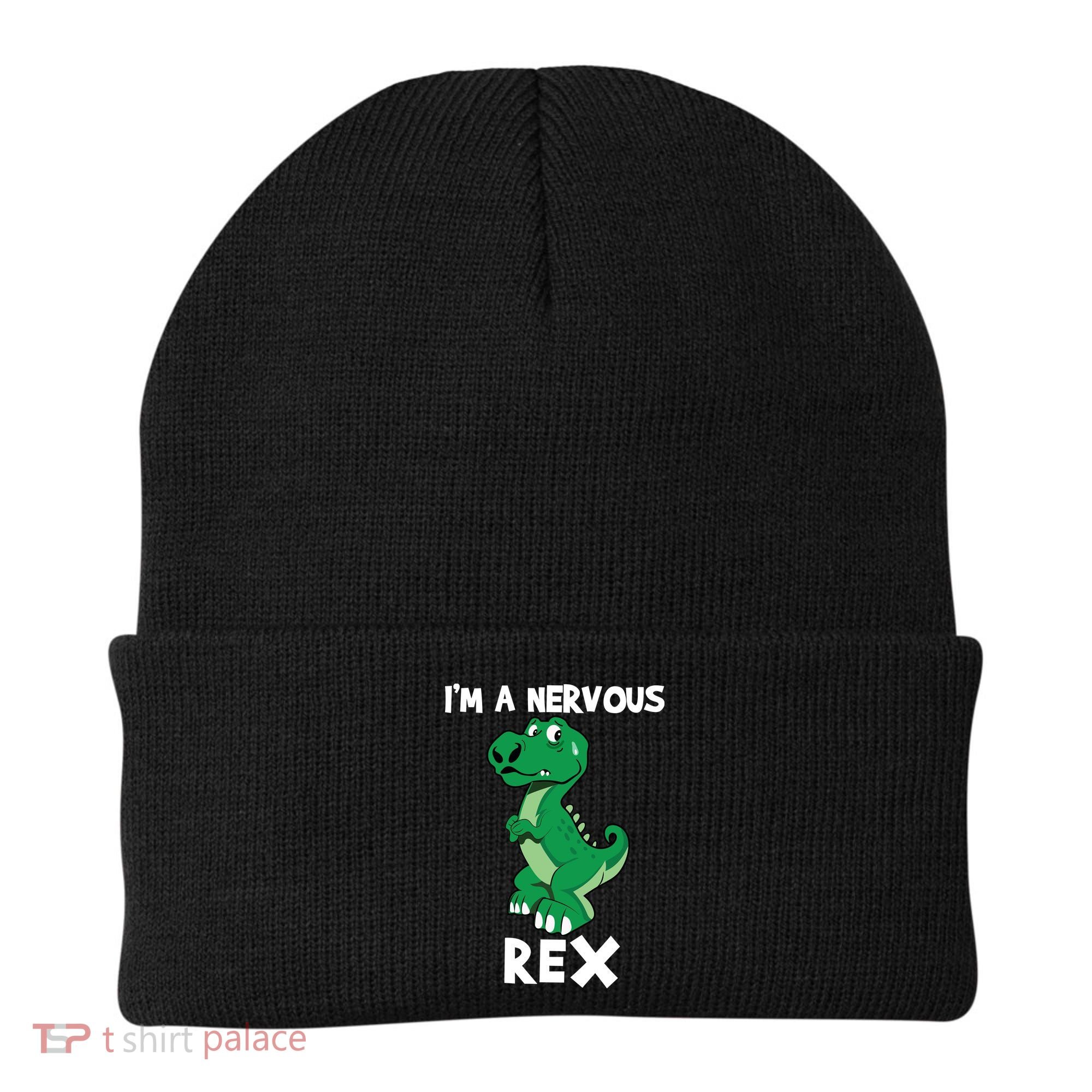 I’M A NERVOUS REX Beanie