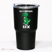 I’M A NERVOUS REX Tumbler thumb 0