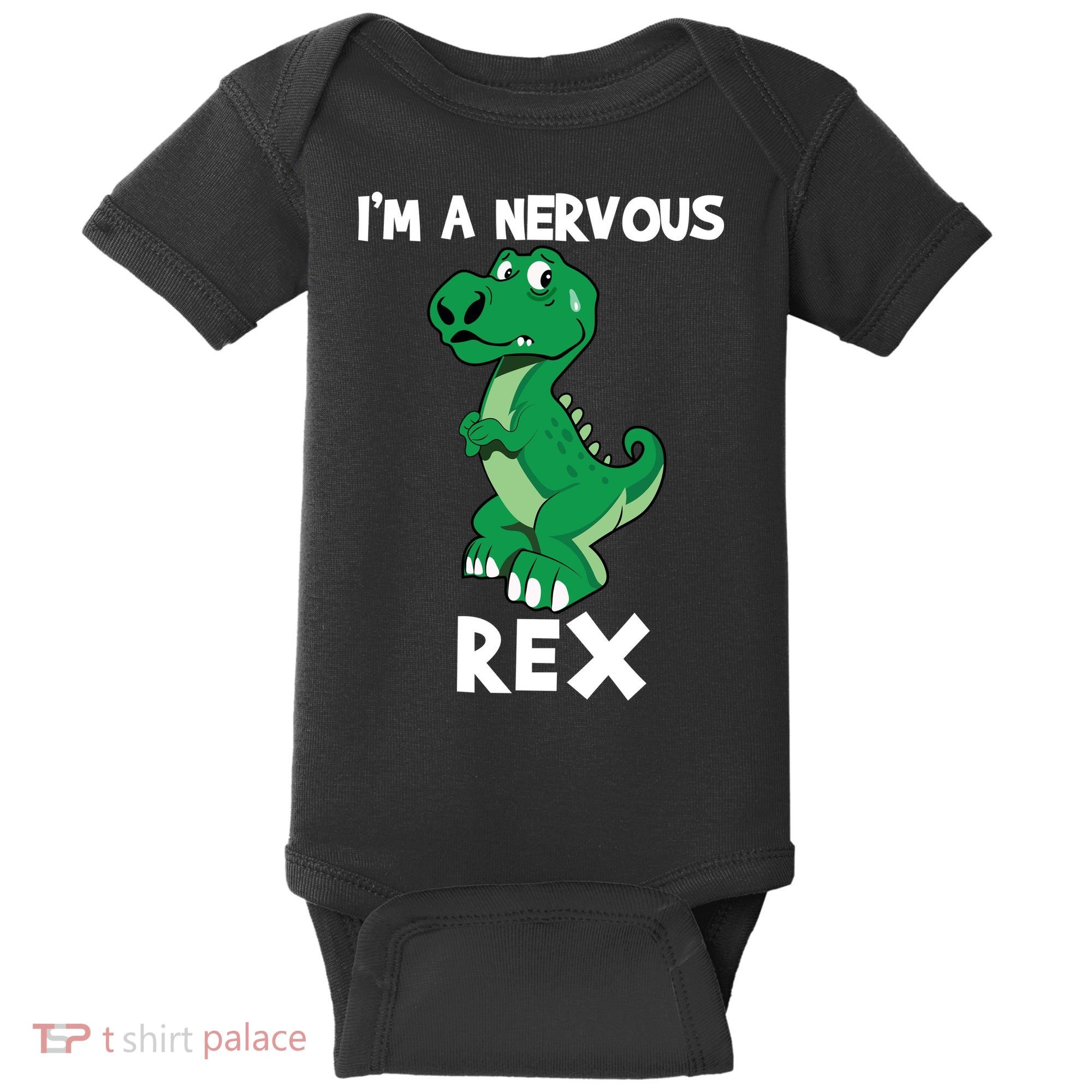I’M A NERVOUS REX Baby Bodysuit