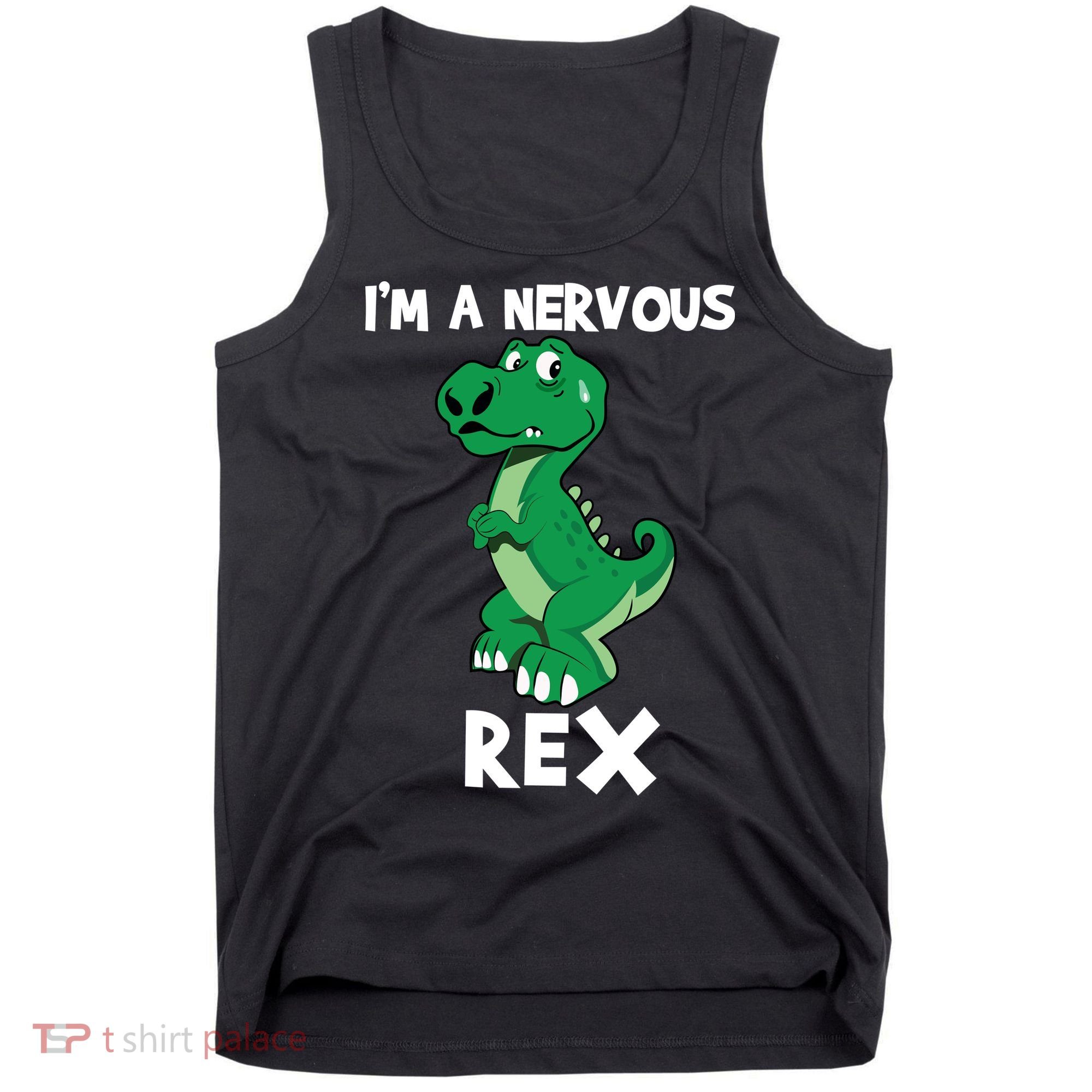 I’M A NERVOUS REX Tank Top
