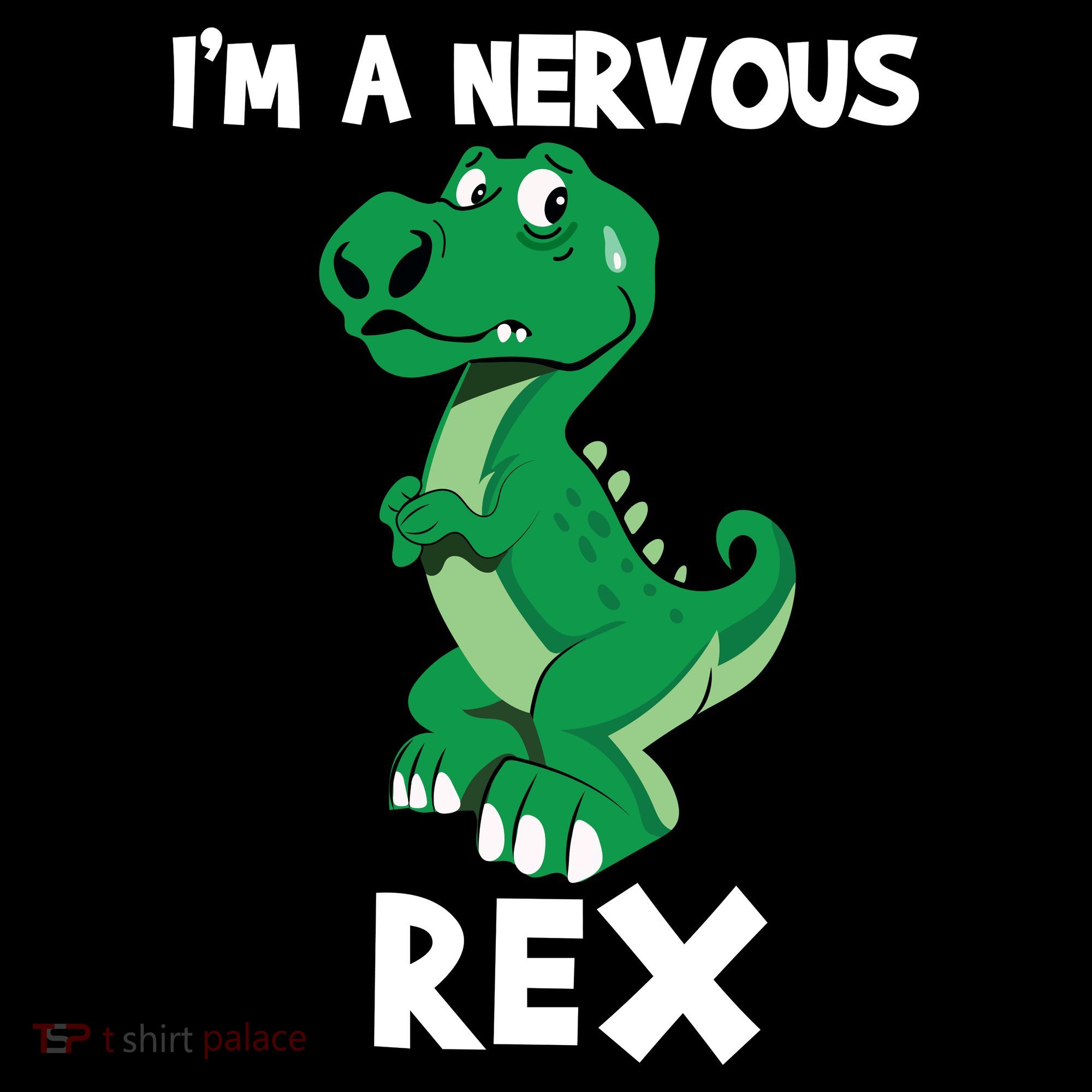 I’M A NERVOUS REX Women's T-Shirt