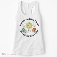 I Am Not The Bigger Person I Will Hit You With My Chair Women's Tank Top thumb 0