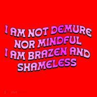 I Am Not Demure Nor Mindful I Am Brazen And Shameless Santa Hat thumb 1
