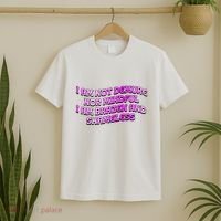I Am Not Demure Nor Mindful I Am Brazen And Shameless T-Shirt thumb 2