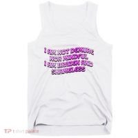 I Am Not Demure Nor Mindful I Am Brazen And Shameless Tank Top thumb 0